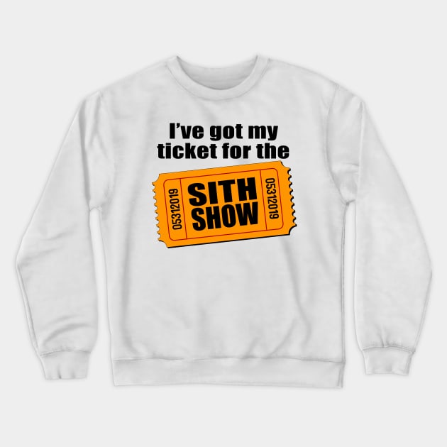 Sith Show - DLR Crewneck Sweatshirt by brkgnews